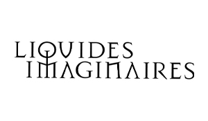 LIQUIDES IMAGINAIRES